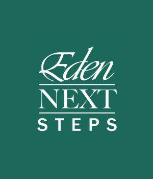 Green background with white text that reads "Eden: A Prelude to Your Next Steps.