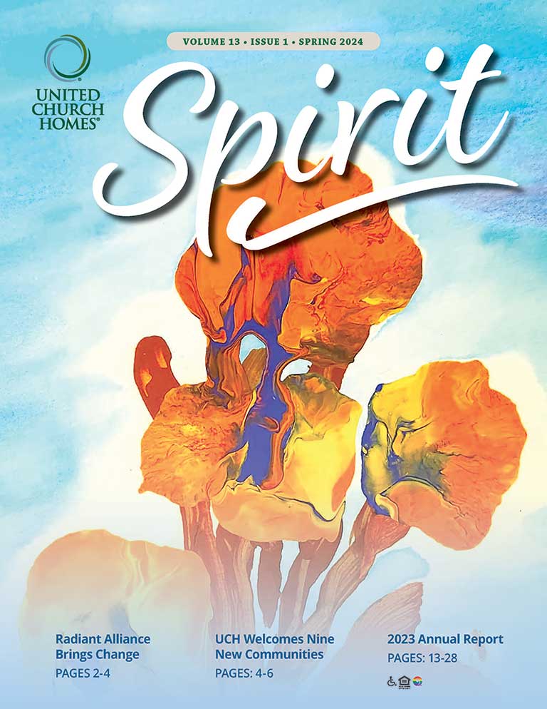 Cover of "Spirit" magazine, Spring 2024 edition, featuring vibrant watercolor artwork of flowers and text highlights including "Radiant Alliance Brings Change," "UCH Welcomes Nine New Communities," and "2023 Annual Report." Don't miss insights from our senior living blog.